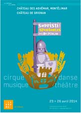 Sapristi ! Festival jeune public du 23 au 26 avril 2014, Château des Adhémar, Montélimar Château de Grignan