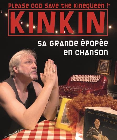 Festival d'Avignon Off : Kinkin, sa grande épopée en chanson du 7 au 22 Juillet 2020 à l'Espace Alya / Salle D à 16h25