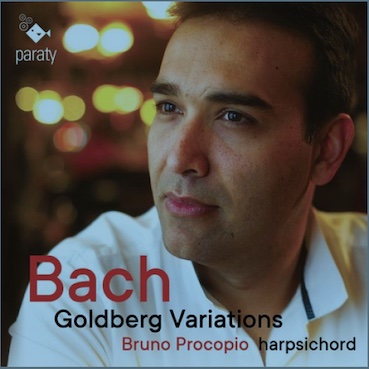 Le nouvel album de Bruno Procopio – Goldberg Variations – sort aujourd'hui chez Paraty !