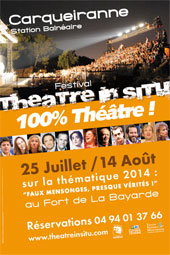 Festival "Théâtre In Situ" 2014 au Fort de la Bayarde à Carqueiranne du 25 juillet au 14 août 2014