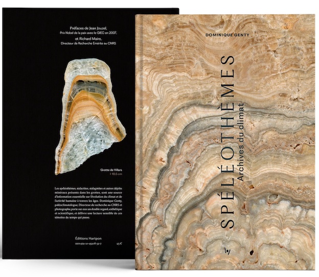 Spéléothèmes. Archives du climat, de Dominique Genty. Editions Hartpon Spéléothèmes. Archives du climat, de Dominique Genty. Editions Hartpon