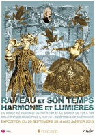Rameau et son temps. Harmonie et Lumières. Du 20 septembre 2014 au 3 janvier 2015 à la Bibliothèque municipale de Versailles