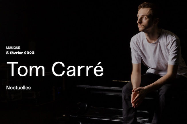 La Scala Provence : concert de Tom Carré, piano. Dim. 05 févr. 2023 - 16:00