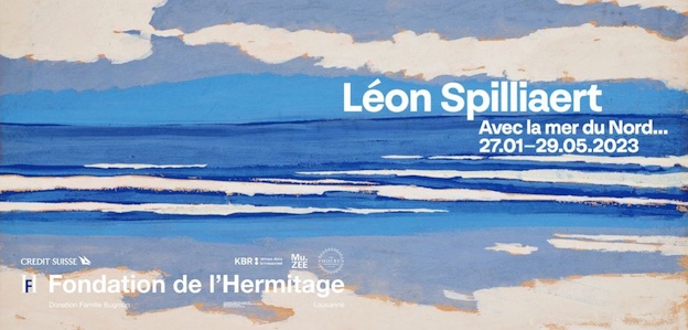 Lausanne, Fondation de l'Hermitage : « Léon Spilliaert. Avec la mer du Nord… » - 27.01 – 29.05.