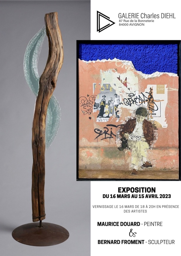Avignon, Galerie Charles Diehl : Maurice Douard & Bernard Froment du 16 mars au 15 avril 2023