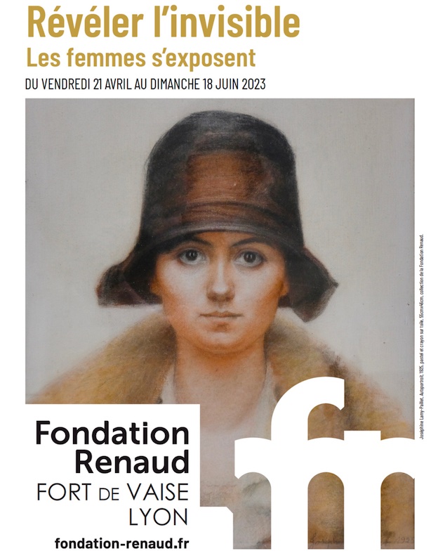 Fort de Vaise, exposition de la Fondation Renaud : « Révéler l'invisible, les femmes s'exposent ». 21/04 au 18/6/23