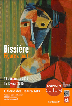 Roger Bissière (1886-1964) : figure à part, Galerie des Beaux-Arts de Bordeaux, du 18 décembre 2014 au 15 février 2015