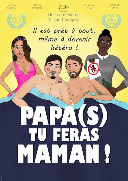 « Papa(s) tu feras Maman ! » - Festival Avignon OFF - 7 au 29 juillet 2023 « Papa(s) tu feras Maman ! » - Festival Avignon OFF - 7 au 29 juillet 2023