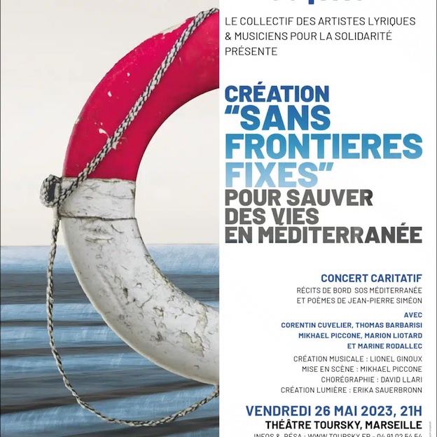 « Sans Frontières Fixes » Création Mondiale. Le CALMS – ‘Faites de la Fraternité’ du Théâtre Toursky, 26 mai 2023 – 21h « Sans Frontières Fixes » Création Mondiale. Le CALMS – ‘Faites de la Fraternité’ du Théâtre Toursky, 26 mai 2023 – 21h