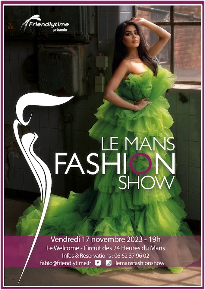 Le Mans Fashion Show, la Culture conjuguée au pluriel. Vendredi 17 Novembre 2023