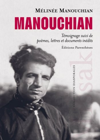 Manouchian, de Mélinée Manouchian. Editions Parenthèse, Collection Diasporales