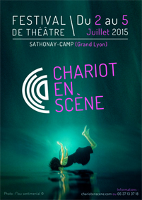 Festival Chariot en Scène du 2 au 5 juillet 2015 à Sathonay-Camp