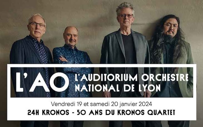 Auditorium-Orchestre national Lyon: 24H KRONOS, 50 ans du Kronos Quartet. 19 et 20/1/2024