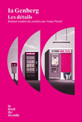 Les détails, Ia Genberg. Roman traduit du suédois par Anna Postel. Parution le 4 janvier 2024