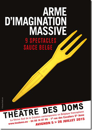 Programmation du Théâtre des Doms pour le Festival d’Avignon 2015 Programmation du Théâtre des Doms pour le Festival d’Avignon 2015