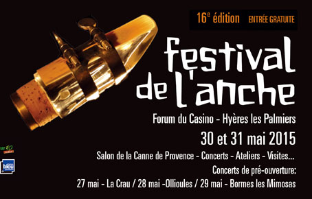 Festival International de l'Anche, Salon de la canne de Provence, Hyères, du 27 au 31 mai 2015