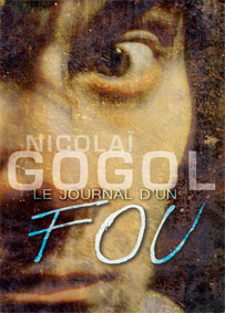 Festival d'Avignon Off 2015 : Le Journal d’un Fou de Nicolaï Gogol, Magasin Théâtre, 11h, du 4 au 26 juillet