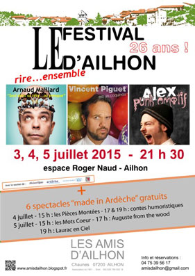 Festival d'humour d'Ailhon (Ardèche) les 3, 4 et 5 juillet 2015, et inauguration de 2 expositions le 3 juillet