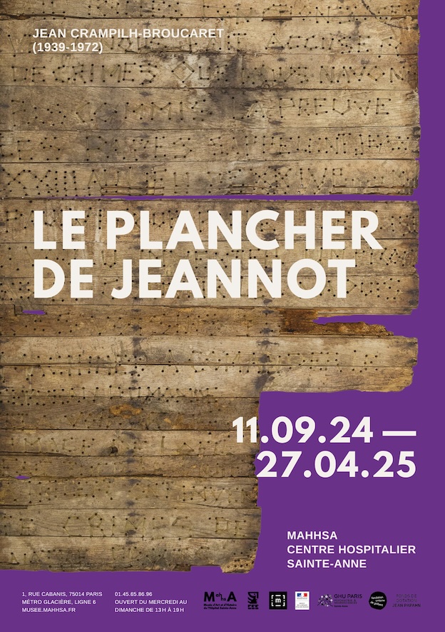 Musée d'Art et d'Histoire de l'Hôpital Sainte-Anne : Le Plancher de Jeannot. Du 11 09 2024 au 27 04 2025 Musée d'Art et d'Histoire de l'Hôpital Sainte-Anne : Le Plancher de Jeannot. Du 11 09 2024 au 27 04 2025