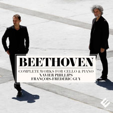 Beethoven, Intégrale de l’œuvre pour violoncelle et piano, Xavier Phillips, violoncelle et François-Frédéric Guy, piano