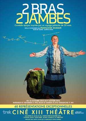 2 Bras 2 Jambes, par Françoise Dasque, Ciné XIII Théâtre, Paris, du 16 octobre 2015 au 9 janvier 2016