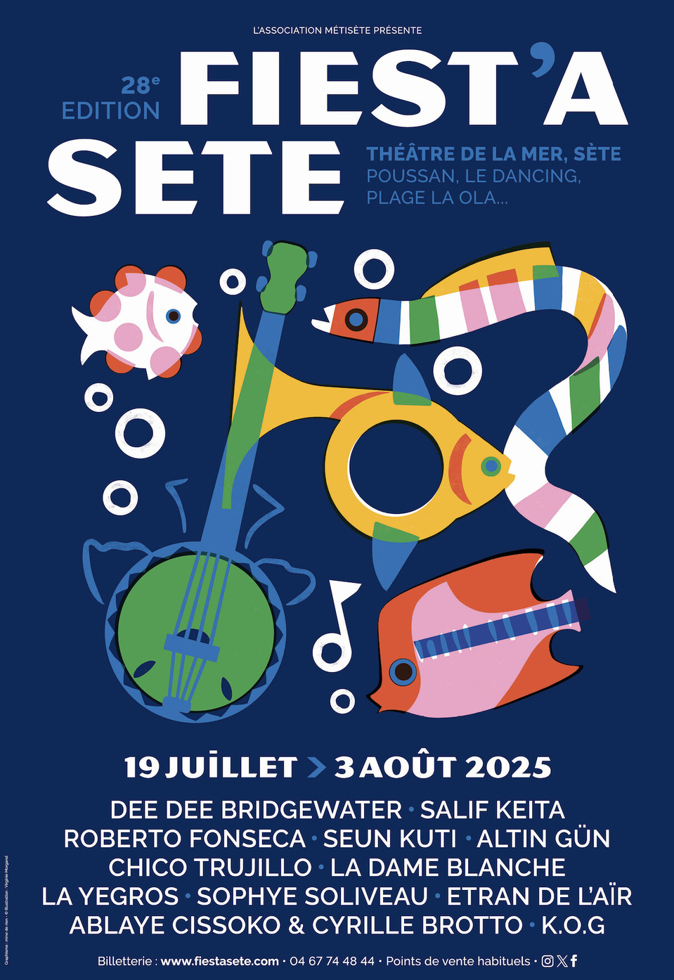 FESTIVAL FIEST'A SÈTE,  28ème édition du 19 juillet au 3 août 2025 FESTIVAL FIEST'A SÈTE,  28ème édition du 19 juillet au 3 août 2025