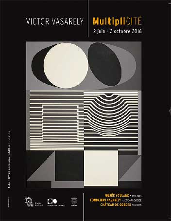 MultipliCITE, exposition à la Fondation Vasarely, Aix-en-Provence, du 12 juin au 2 octobre 2016