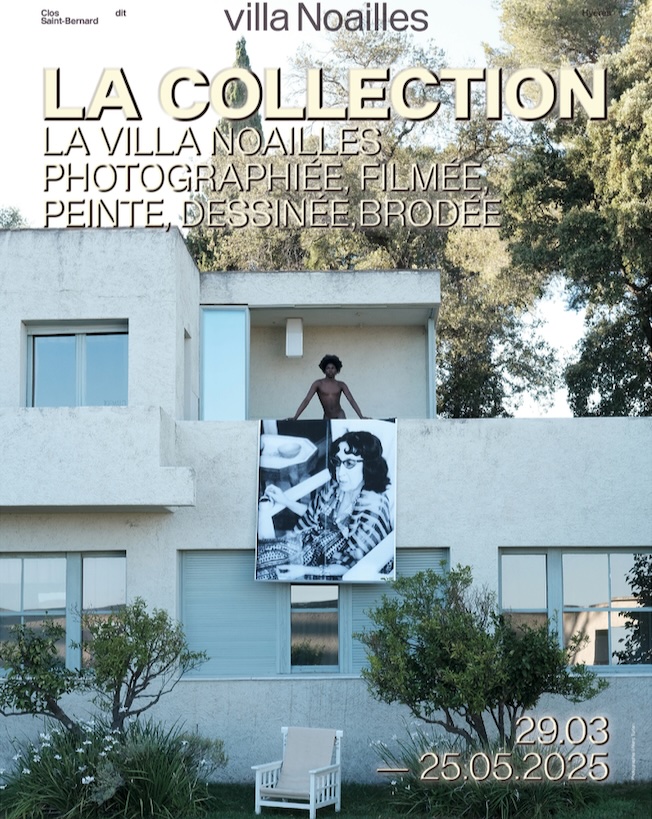 Hyères, Villa Noailles : La Collection, photographiée, filmée, peinte, dessinée brodée. Du 29/3 au 25/5/2025 Hyères, Villa Noailles : La Collection, photographiée, filmée, peinte, dessinée brodée. Du 29/3 au 25/5/2025
