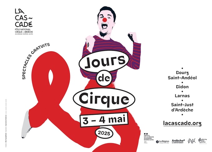 Ardèche. « Jours de cirque ». 3 & 4 mai 2025 à Bourg-Saint-Andéol, Bidon, Larnas et Saint-Just-d’Ardèche