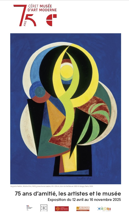 Céret, Musée d'art moderne : « 75 ans d’amitié, les artistes et le musée ». Exposition du 12 avril au 16 novembre 2025
