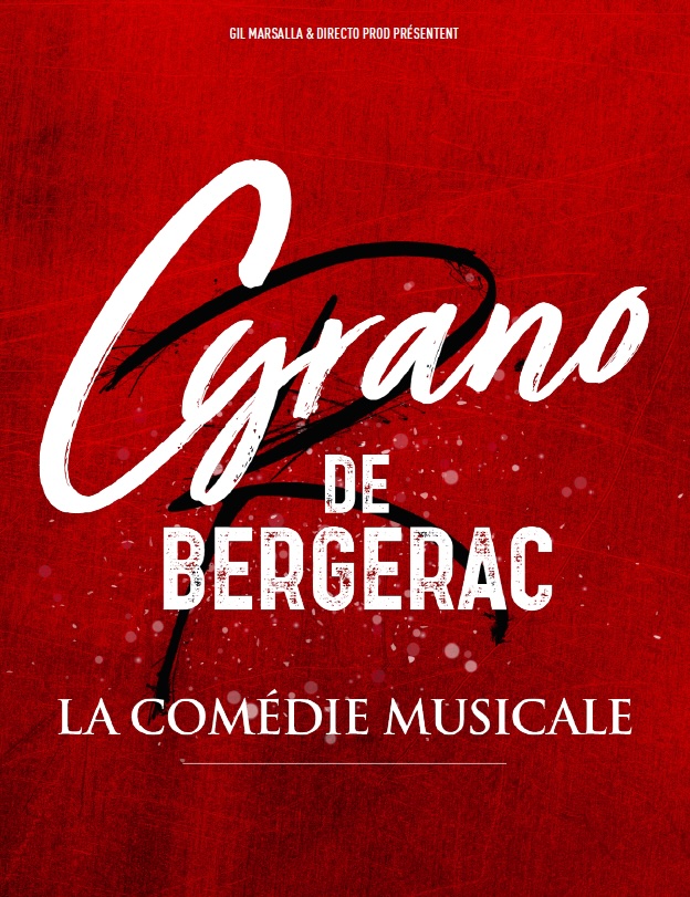 Cyrano de Bergerac, la comédie musicale, version audacieuse, inédite, chantée, jouée et dansée. 