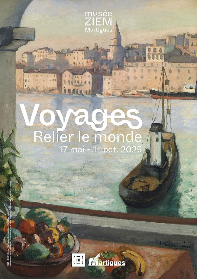 Martigues, Musée Ziem : « Voyages, relier le monde ». Du 17 mai au 1er octobre 2025
