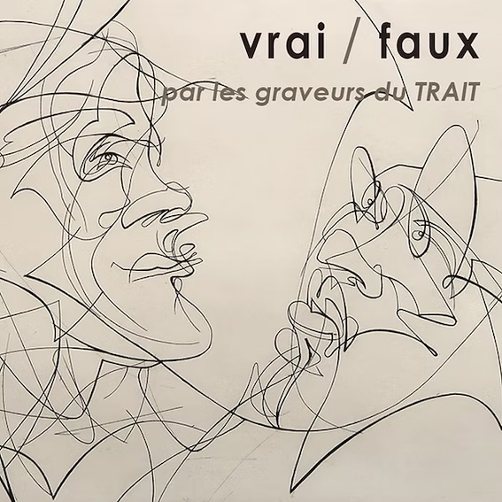Barbizon, Galerie l’Angélus : « Vrai / Faux », par Le Trait, Graveurs d’aujourd’hui. Expo du 5 au 29 juin 2025