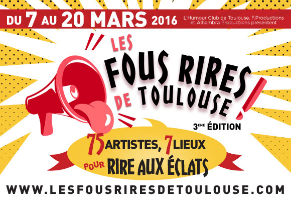 Les Fous Rires de Toulouse du 7 au 20 mars 2016