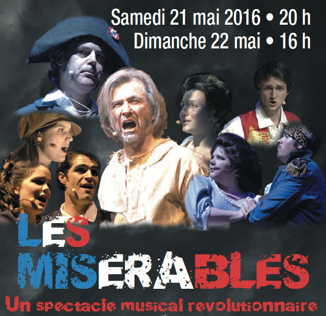 Les Misérables, d'après Victor Hugo, Amphithéâtre de Rodez, les samedi 21 mai 2016 à 20 h et dimanche 22 mai 2016 à 16 h