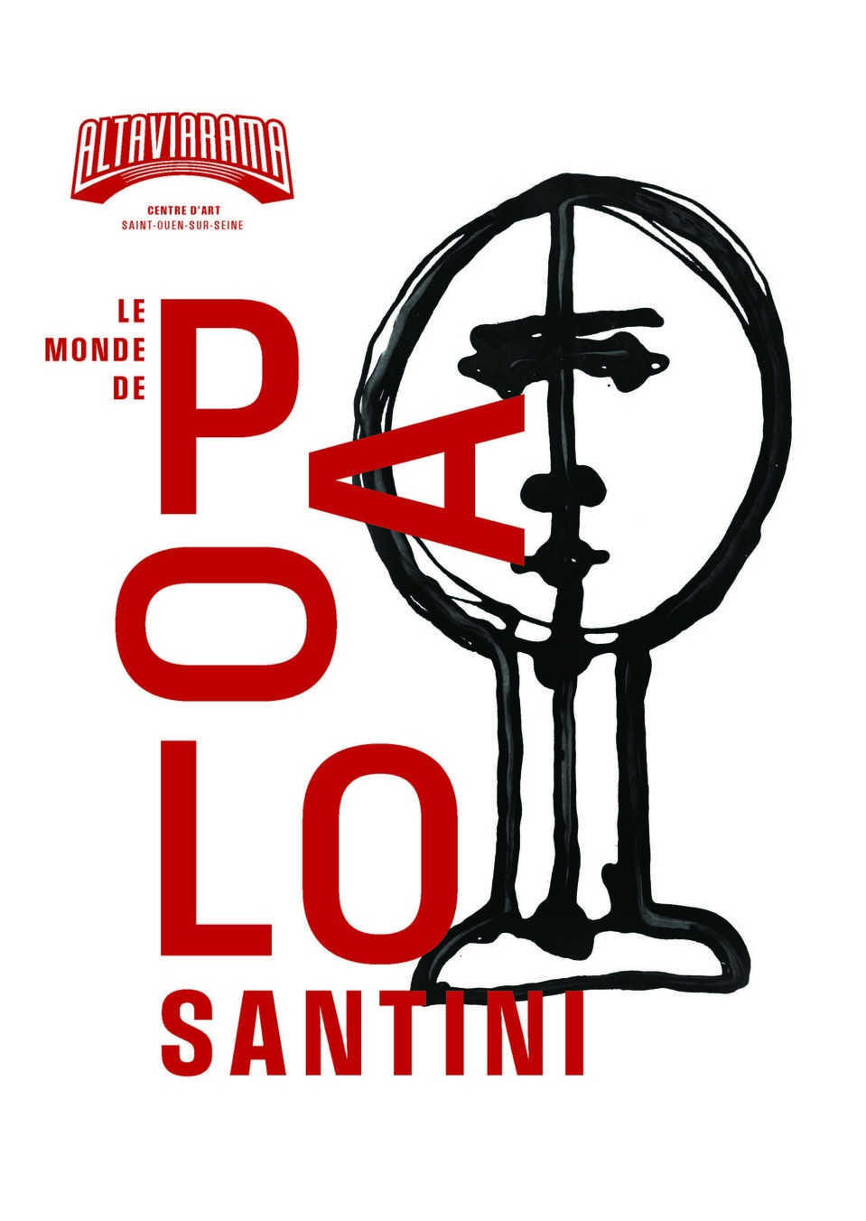  Saint-Ouen, Altaviarama :  Exposition inaugurale « Le monde de Paolo Santini ». Du 13/09 au 30/11/25