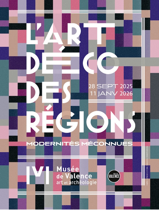 Musée de Valence, art et archéologie : « L’Art déco des régions. Modernités méconnues ». 28/09/25 au 11/01/26