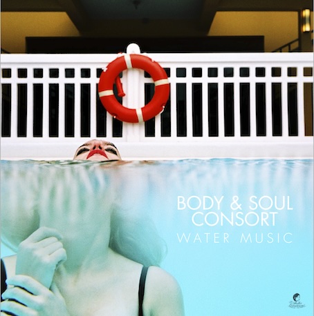 Quintette Body & Soul Consort. « Water Music ». E-label Les Belles Ecouteuses. Sortie fin novembre 2025