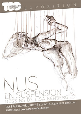 Exposition Nus en suspension, au théâtre de Die, Drôme, du 8 au 16 avril 2016