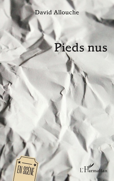  Pieds nus, de David Allouche - Harmattan 