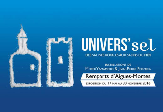 Univers’sel, des salines royales aux salins du Midi, rempart d'Aigues-Mortes, du 17 mai au 30 novembre 2016