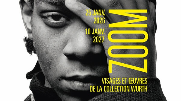 Musée Würth d'Erstein : « ZOOM ». Visages et œuvres de la Collection Würth. 25 jan 2026 au 10 jan 2027