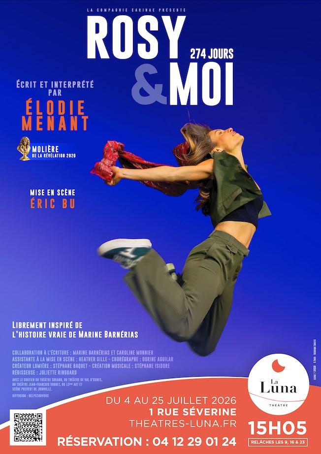 Avignon, théâtre de La Luna : « Rosy & Moi, 274 jours ». En avant-première du Festival d'Avignon. Samedi 25 avril à 17h