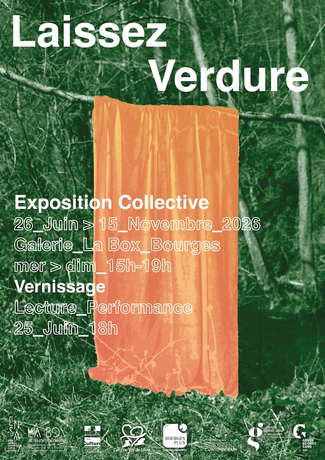Bourges, Galerie La Box : « Laissez verdure ». Exposition collective du 26/06 au 15/11/26