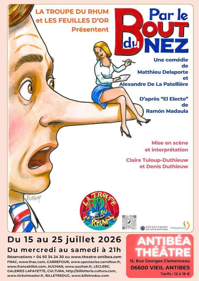 52ème Festival de Roquebrune Cap Martin :  « Par Le Bout du Nez », de Matthieu Delaporte et Alexandre De La Patellière. Dimanche 5 juillet 2026 à 19h30