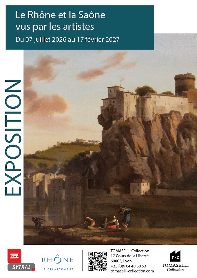Lyon, TOMASELLI Collection : « Le Rhône et la Saône vus par les artistes ». Exposition du 7 juillet 2026 au 17 février 2027