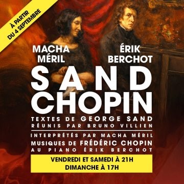 Paris, Théâtre de Poche Montparnasse : « Sand Chopin » avec Macha Meril. Du 4 septembre au 8 novembre 2026
