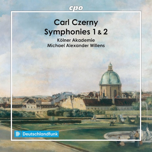 Carl Czerny : Symphonie 1 et 2. Un enregistrement lumineux et édifiant. Label cpo/ Deutschlandfunk