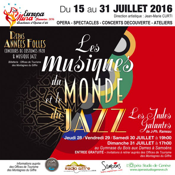 Académie d’Opéra d’été Europa Musa à Samoëns du 15 au 31 juillet 2016 avec en œuvre majeure les Indes Galantes de Rameau