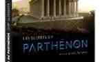 Arte présente Les Secrets du Parthénon, Un film de Gary Glassman. 2008 – 1h18